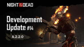 Night of the Dead '2.2.0 Trailer' trailer thumbnail