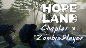 HopeLand : Chapter 3: ZombieSlayer trailer thumbnail