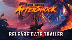 Ion Fury: Aftershock Trailer Release Date trailer thumbnail