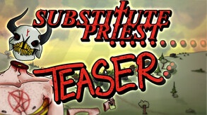 Substitute Priest Teaser trailer thumbnail