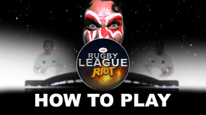 Rugby League Riot Instruction Video trailer thumbnail