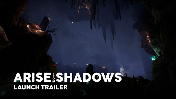 Arise from Shadows - Launch Trailer trailer thumbnail