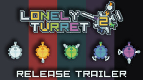 Lonely Turret 2 Release Trailer trailer thumbnail