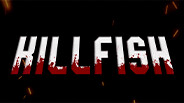 KILLFISH TRAILER trailer thumbnail