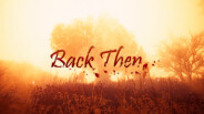 Back Then - Official Trailer #2 trailer thumbnail