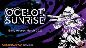OCELOT SUNRISE: Early Access Showcase trailer thumbnail