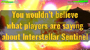 What Gamers Are Saying About Interstellar Sentinel trailer thumbnail