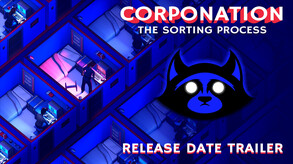 CorpoNation: The Sorting Process | Release Date Trailer trailer thumbnail