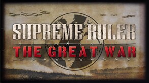 Supreme Ruler Great War Trailer trailer thumbnail