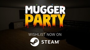 Mugger Party - Teaser trailer thumbnail
