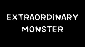 Extraordinary: Monster trailer thumbnail
