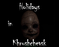 Holidays in Khrushchevsk trailer thumbnail