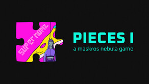 pieces I: a maskros nebula game trailer thumbnail
