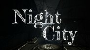 NightCityTrailer1 trailer thumbnail