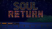 Soul Return - Teaser Trailer trailer thumbnail