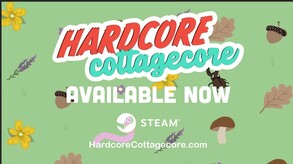 Hardcore Cottagecore - Launch Trailer trailer thumbnail