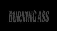 Burning Ass trailer thumbnail