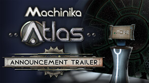 Machinika: Atlas Teaser trailer thumbnail