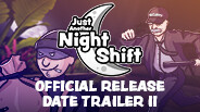 Just Another Night Shift | Official Release Date Trailer II trailer thumbnail