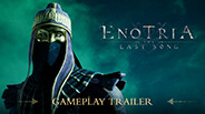 Enotria : The Last Song Gameplay Trailer trailer thumbnail