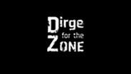 Dirge For the Zone - Trailer trailer thumbnail