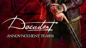Decadent - Announcement traiiler trailer thumbnail