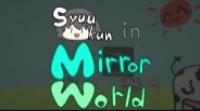 Syuukun_in_Mirror_World trailer thumbnail