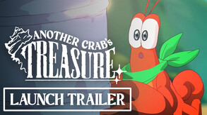 Another Crab's Treasure Launch Trailer trailer thumbnail