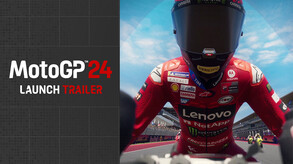 MotoGP™24 - Launch Trailer trailer thumbnail