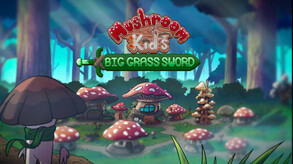 Mushroom Kid's Big Grass Sword - Cinematic Trailer trailer thumbnail