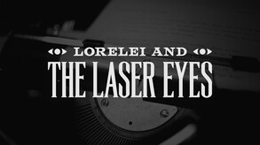 Lorelei and the Laser Eyes | Launch Trailer trailer thumbnail