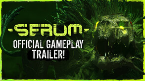 Serum - Official Gameplay Trailer - EN trailer thumbnail