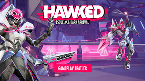 Issue #2: Dark Arrival Gameplay Trailer | HAWKED EN trailer thumbnail