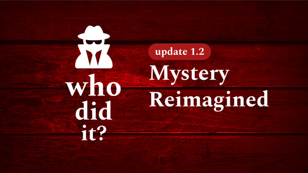 Who Did It? Update 1.2: "Mystery Reimagined" Trailer trailer thumbnail