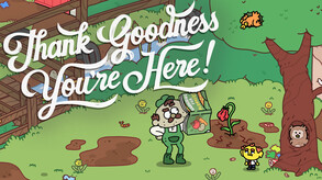 Thank Goodness You're Here! - Release Date Trailer trailer thumbnail