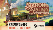 Station to Station - CREATIVE MODE Update - Out Now! Choo-choo! trailer thumbnail