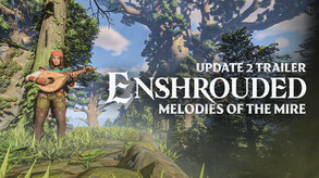 Enshrouded - Melodies of The Mire | Official Update Trailer trailer thumbnail