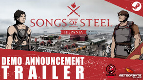 Songs of Steel: Hispania - Demo available now trailer thumbnail