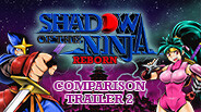 Shadow of the Ninja - Reborn: Comparison Trailer 2 trailer thumbnail