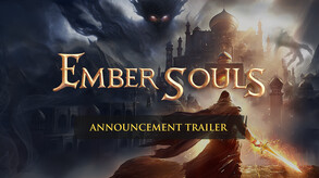 Ember Souls: announcement trailer trailer thumbnail