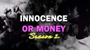Innocence Or Money | Season 2 | Trailer trailer thumbnail