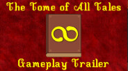 The Tome of All Tales gameplay trailer trailer thumbnail