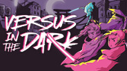 Versus in the Dark Teaser trailer thumbnail