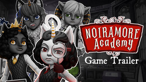 Welcome to Noiramore Academy! trailer thumbnail
