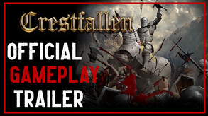 Official Gameplay Trailer for Crestfallen: Medieval Survival trailer thumbnail
