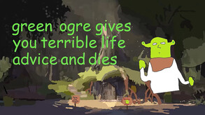green ogre gives you terrible life advice and dies teaser trailer thumbnail
