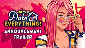 Date Everything! Announcement Trailer trailer thumbnail