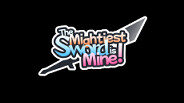 The Mightiest Sword is Mine! trailer thumbnail