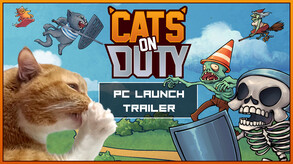 Cats on Duty — PC Launch Trailer trailer thumbnail