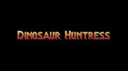 Dinosuar Huntress Trailer trailer thumbnail